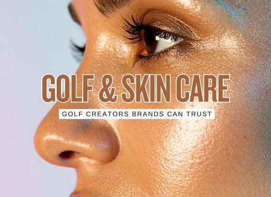 Top 10 Golf Influencers That Fit Skincare Brands