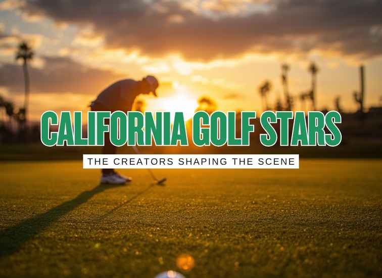 Top California Golf Influencers to Watch in 2026
