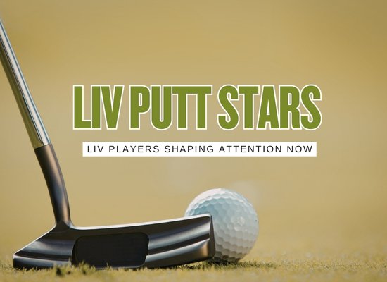 LIV Golfs Most Influential Putters Right Now